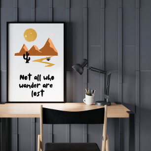 Inte alla som vill ha Borttappad - naturbild Poster