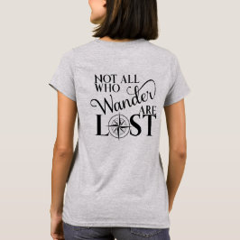 Inte alla som Wander är borttappad T Shirt