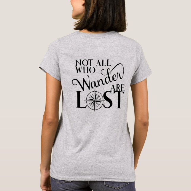 Inte alla som Wander är borttappad T Shirt (Baksida)