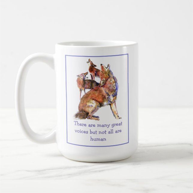 Inte alla Voice Human Inspirational Coyotes-citat Kaffemugg (Vänster)