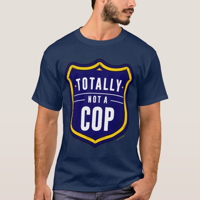Inte alls en Cop T Shirt (Framsida)