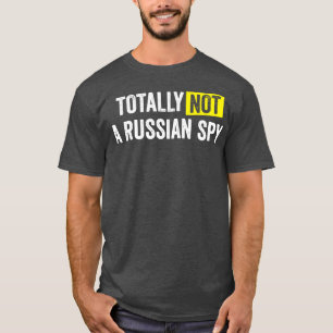 Inte alls en rysk spy t shirt