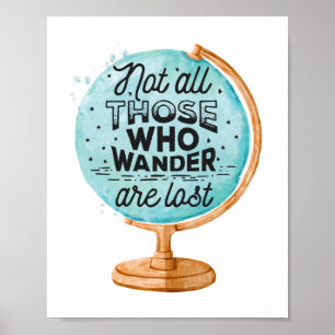 Inte allt förlorade de, som Wander är, den Poster