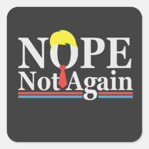 Inte än en gång roligt ordförandeskap Republican T Fyrkantigt Klistermärke