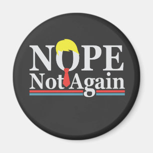 Inte än en gång roligt ordförandeskap Republican T Magnet