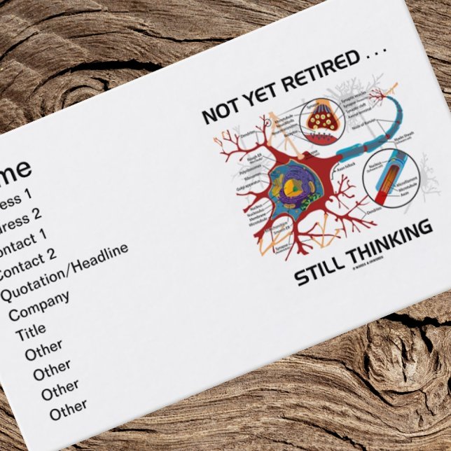 Inte ännu trött ... Fortfarande tänker man på Neur Visitkort (Neuron/synapse business card for anyone who is "Not Yet Retired... Still Thinking". )