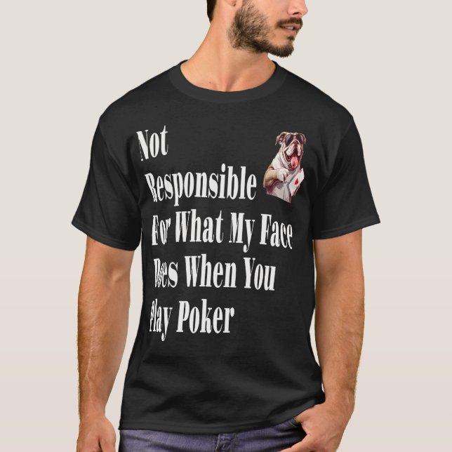 Inte Ansvarig För Vad Mitt Ansikte Gör När Du Spel T Shirt (Framsida)