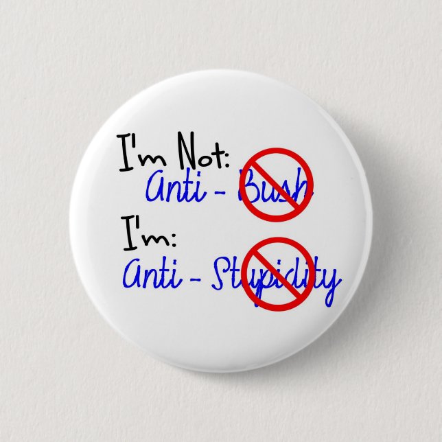 Inte anti Bush, Anti-Stupidity Knapp (Framsida)