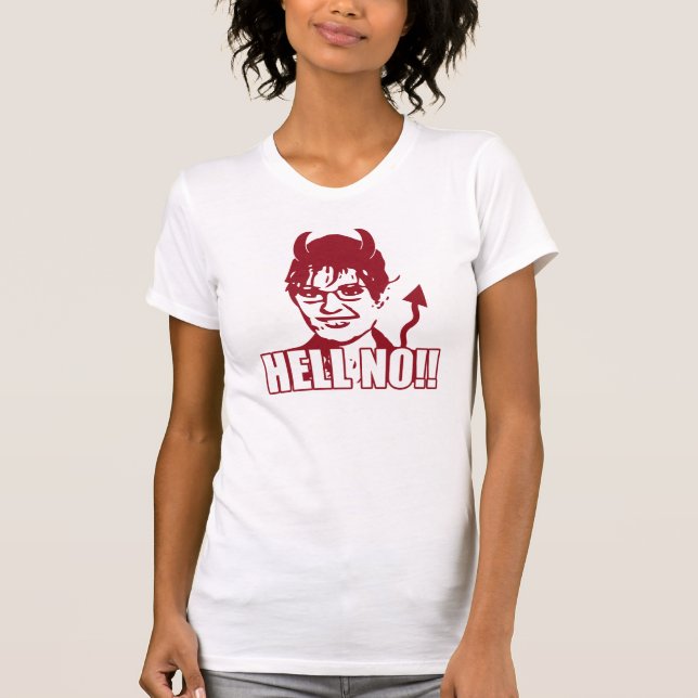 Inte!! Anti Sarah Palin utslagsplats T-shirt (Framsida)