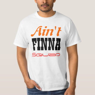 Inte är Finna Squad T T-shirt