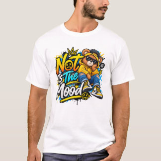 Inte är humöret – Cool Bear Streetwear-design T Shirt