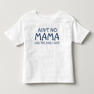Inte är ingen mammanågot liknande som det ett Ie T-shirt