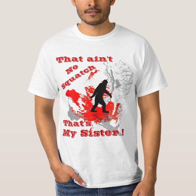 Inte är ingen Squatch T-shirt (Framsida)