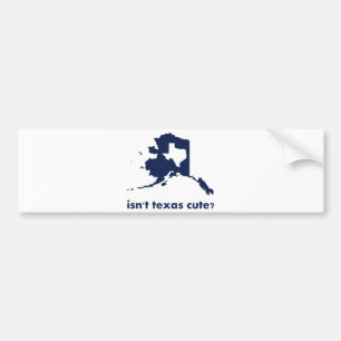 Inte är Texas gulligt som jämförs till Alaska Bildekal