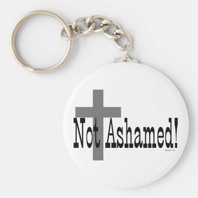 Inte Ashamed! Romaner 1:16 (med Kor) Nyckelring (Framsidan)