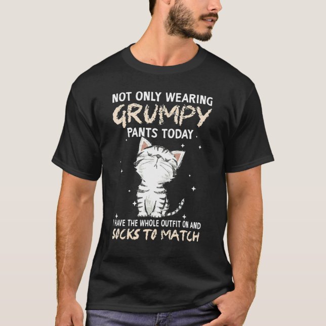 Inte bara bär Grumpy Pants Idag Strumpa att matcha T Shirt (Framsida)