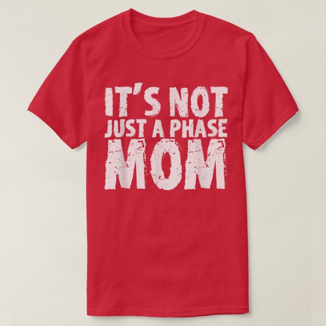 Inte bara en fas Mamma T Shirt (Design framsida)