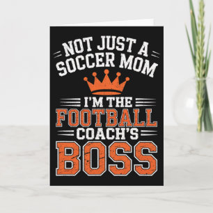 Inte bara en fotbollsmamma fotbolls Tränarens Boss Kort