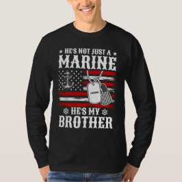Inte bara en marin han är min bror Patriotic Funny T Shirt