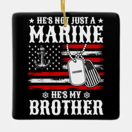 Inte bara en marinsoldat, han är min bror Patrioti Julgransprydnad Keramik