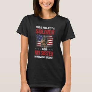 Inte bara en soldat hon är min systermilitärbror. t shirt