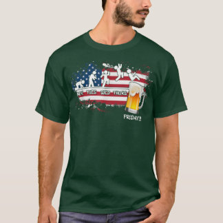 Inte bara Fredag utan även öldagen T Shirt