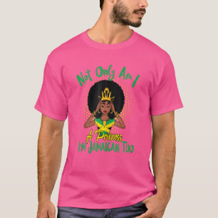 Inte bara jag prinsessa jag är Jamaican också T Shirt