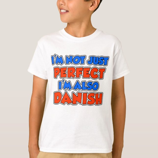 Inte bara Perfekt även danska Tee Shirt (Framsida)
