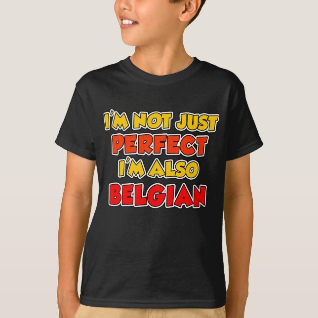 Inte bara Perfekt belgiskt T-shirt (Framsida)