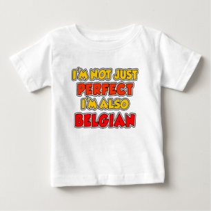 Inte bara Perfekt belgiskt Tee Shirt