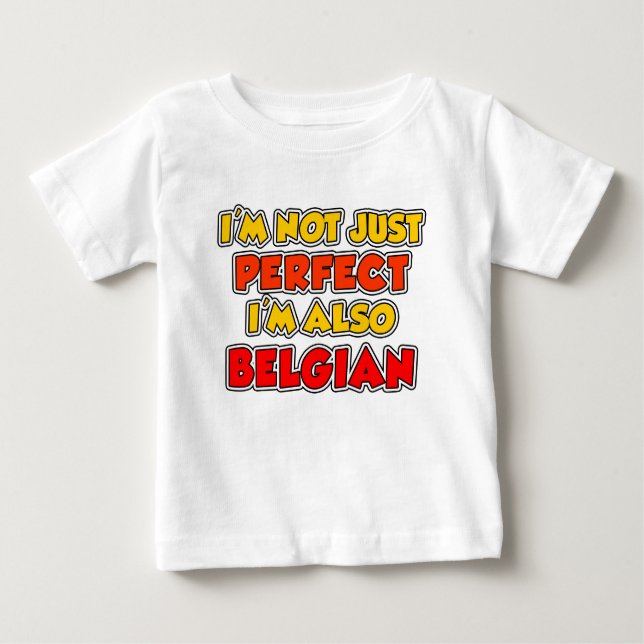 Inte bara Perfekt belgiskt Tee Shirt (Framsida)