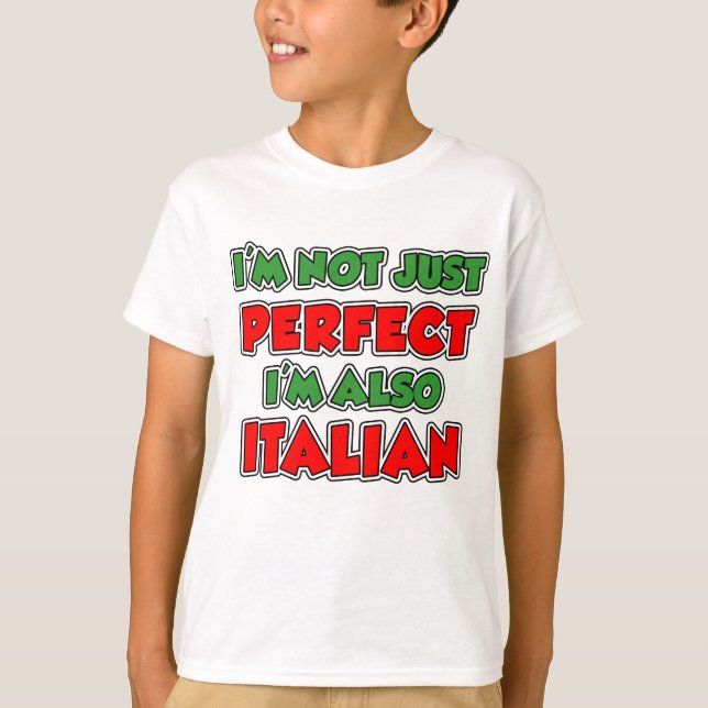 Inte bara Perfekt italienska Tee Shirt (Framsida)