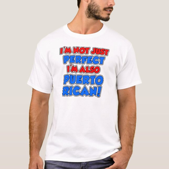 Inte bara Perfekt Puerto Rican T-shirt (Framsida)