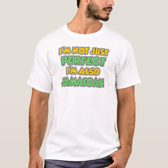 Inte bara Perfekt utan även Jamaican T Shirt (Framsida)