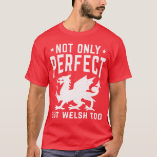 Inte bara Perfekten utan även Wales för Funny Wale T Shirt