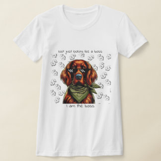 Inte bara tittar som ett chef - jag är chef t shirt