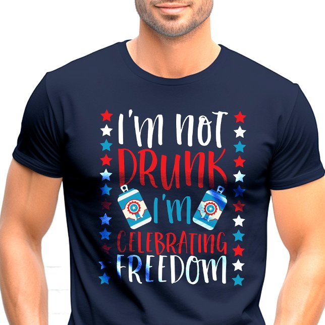 Inte Berusad, Firar Frihet Patriotisk T-Shirt (Skapare uppladdad)