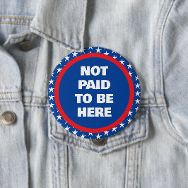 Inte Betalat att vara här Knapp