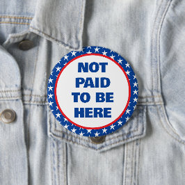 Inte Betalat att vara här Knapp