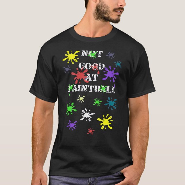 Inte Bra i Paintball T Shirt (Framsida)
