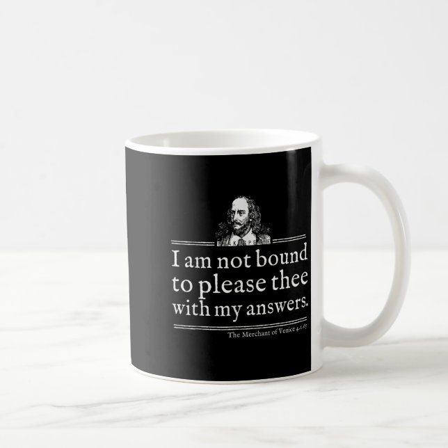Inte Bunden Att Behaga Shakespeare Citat Tröja Tea Kaffemugg (Höger)