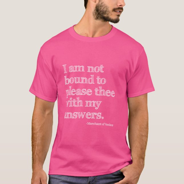 Inte bundet till Shakespeare-offerten funny T Shirt (Framsida)