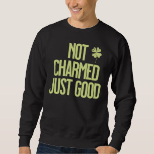 Inte Charmerad Bara Bra Shamrock-citat Lång Ärmad Tröja