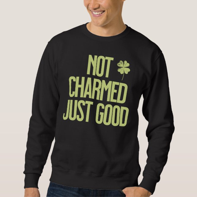 Inte Charmerad Bara Bra Shamrock-citat Lång Ärmad Tröja (Framsida)