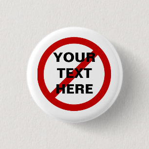 INTE cirklar ANTI rött med hugger symbol Knapp