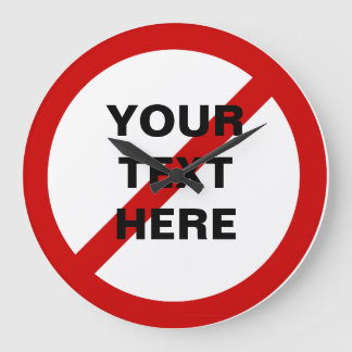 INTE cirklar ANTI rött med hugger symbol Stor Klocka