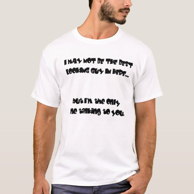 Inte den bäst tittar grabben? tee shirt (Framsida)