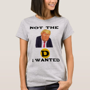 Inte Den D Jag Ville Ha T-Shirt