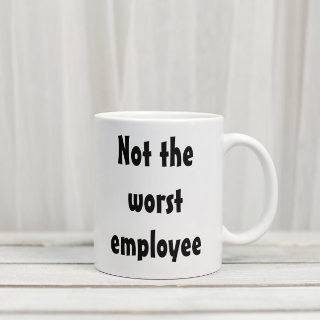 Inte den sämsta medarbetarens fina gift-kontor kaffemugg (Skapare uppladdad)