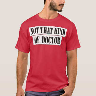Inte den sortens för manar Doktor-kvinnor T Shirt